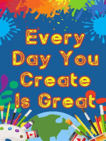 Every Day You Create is Great: Financial Freedom, #155