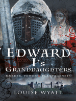 Edward I's Granddaughters: Murder, Power and Plantagenets