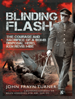 Blinding Flash: The Courage and Sacrifice of a Bomb Disposal Hero, Ken Revis MBE