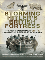 Storming Hitler's British Fortress: The Commando Raids on the Channel Islands in World War II