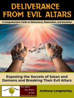 Deliverance from Evil Altars: A Comprehensive Guide to Deliverance, Restoration, and Dominion