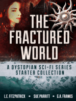 The Fractured World: A Dystopian Sci-Fi Series Starter Collection