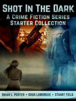 Shot In The Dark: A Crime Fiction Series Starter Collection
