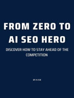 From Zero to AI SEO Hero: Discover How to Stay Ahead of the Competition: Make Money Online with AI, #1