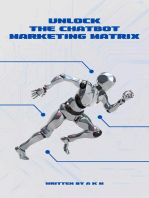 Unlock the Chatbot Marketing Matrix: Tap into the AI Revolution for Explosive Growth!: Make Money Online, #1