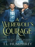 A Werewolf's Courage: The Honor, Courage, and Love Series, #4