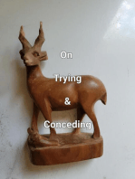 On Trying & Conceding: Poetry Volume, #12