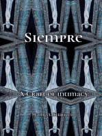 Siempre: A Craft of Intimacy