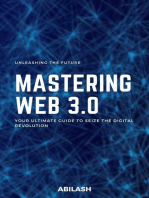 Unleashing the Future: Mastering Web 3.0 - Your Ultimate Guide to Seize the Digital Revolution