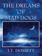 The Dreams of Mad Dogs
