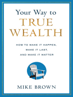 Your Way to True Wealth