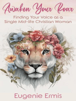 Awaken Your Roar: Finding Your Voice As a Single Mid-Life Christian Woman