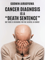 Cancer Diagnosis Is a “Death Sentence”: But There Is Recourse for the Faithful in Christ