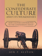 The Confederate Culture and Its Weakenesses: How Culture Contributed to the Confederate Defeat