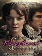 Elizabeth's Misplaced Memories: A Pride and Prejudice Variation
