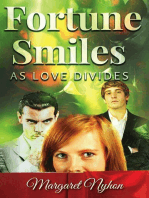 Fortune Smiles as Love Divides