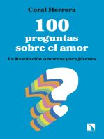 100 preguntas sobre el amor: La Revolución Amorosa para jóvenes