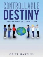 CONTROLLABLE DESTINY: INDIVIDUALISM VS COLLECTIVISM