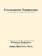 Uncharted Territory: Life Lessons from the Theatre