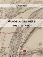 Au-delà des mers: Tome II : 1815-1831