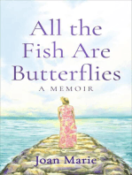 All the Fish Are Butterflies