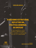 O racismo estrutural refletido na política criminal de drogas: a necropolítica como critério diferenciador entre usuário e traficante na Lei nº 11.343/2006