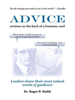 Advice Written on the Back of a Business Card: Leaders Share Their Most Valued Words of Wisdom, Intuition, and Guidance