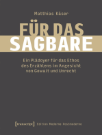 Für das Sagbare: Ein Plädoyer für das Ethos des Erzählens im Angesicht von Gewalt und Unrecht