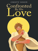 Confronted By His Love