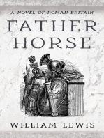 Father Horse: A Novel of Roman Britain