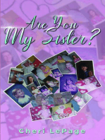Are You My Sister?