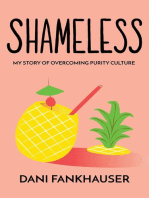 Shameless: My Story of Overcoming Purity Culture