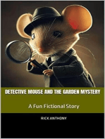 Detective Mouse and the Garden Mystery: A Fun Fictional Story