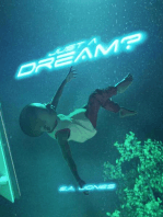 Just a Dream?