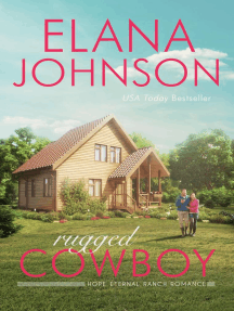 Rugged Cowboy: Hope Eternal Ranch Romance, #3