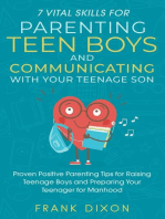 7 Vital Skills for Parenting Teen Boys and Communicating with Your Teenage Son: Proven Positive Parenting Tips for Raising Teenage Boys and Preparing Your Teenager for Manhood: Secrets To Being A Good Parent And Good Parenting Skills That Every Parent Needs To Learn, #5