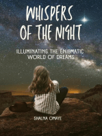 Whispers of the Night: Illuminating the Enigmatic World of Dreams: In the Realm of Dreams: Sleep and its Secrets, #1