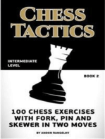 Chess Tactics: 100 Chess Exercises with Fork, Pin and Skewer in Two Moves