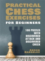 100 Puzzles with Discovered Attack and Discovered Check: Practical Chess Exercises for Beginners