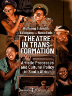 Theatre in Transformation: Artistic Processes and Cultural Policy in South Africa
