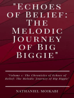 Echoes of Belief: The Melodic Journey of Big Biggie: The Chronicles of Echoes of Belief: The Melodic Journey of Big Biggie, #1