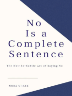 No Is a Complete Sentence