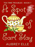 A Spot of Earl Slay: Tea Time Troubles