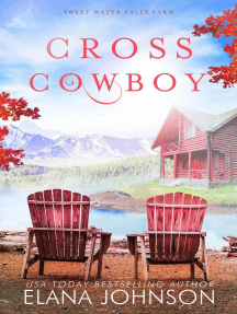 Cross Cowboy: Sweet Water Falls Farm Romance, #1