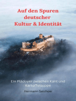 Auf den Spuren deutscher Kultur & Identität - Ein Plädoyer zwischen Kant und Kartoffelsuppe