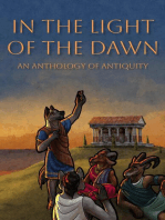 In the Light of the Dawn: An Anthology of Antiquity
