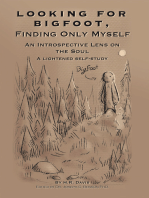 Looking for Bigfoot, Finding Only Myself.