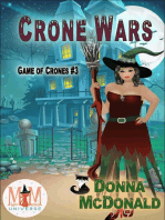 Crone Wars: Magic and Mayhem Universe: Game of Crones, #3