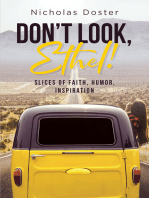 Don't Look, Ethel!: Slices of Faith, Humor, Inspiration