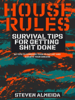 House Rules: Survival Tips for Getting Sh!t Done: House Rules